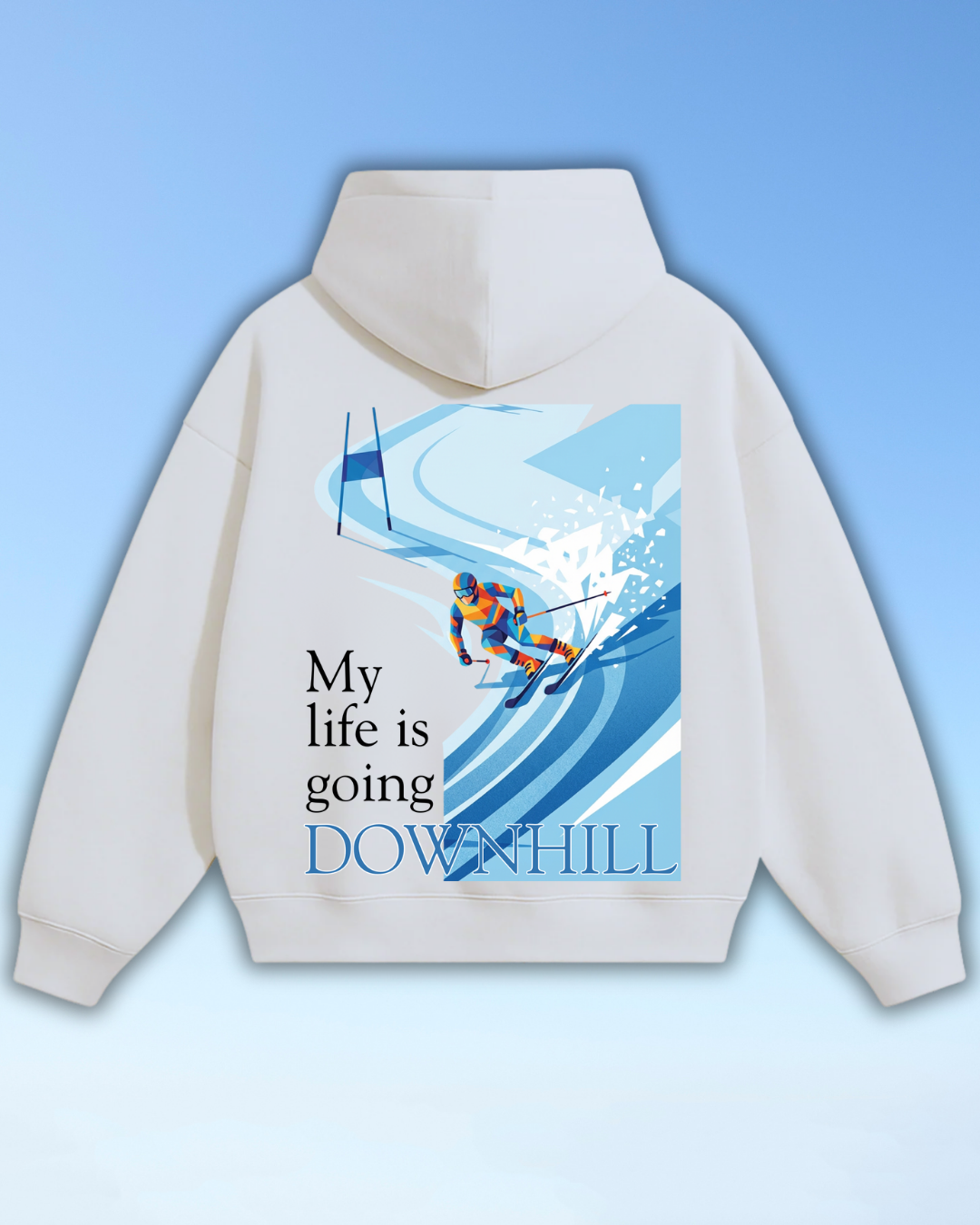 Life is going Downhill - Oversized Hoodie